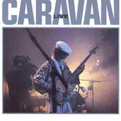 Caravan : Live 1990